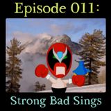 011: Strong Bad Sings