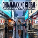 Chinamaxxing Global - Boarding Passes and Bullet Trains: Why Gen Z Is Packing for China