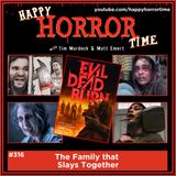 Ep 316: The Family that Slays Together