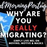 Why Are You REALLY Migrating? Check Motives, Assumptions & Expectations #portugal #migration #expats