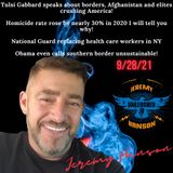 Unleashed Jeremy Hanson 9/28/21  SHAME!!!!  FBI goes after veteran groups rescuing American citizens left behind in Afghanistan!!