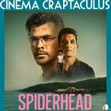"Spiderhead" CINEMA CRAPTACULUS 75