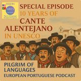 ✨🎵Special Episode: 10 Years of Cante Alentejano in UNESCO