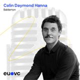 EUVC #247: Colin Daymond Hanna, Balderton on purpose, empathy and prioritization