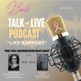 "Life Support" What I Wish I Had Known Before Breast Cancer