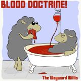 16: What Even Is Blood Doctrine?