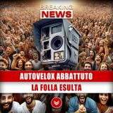 Autovelox Abbattuto: La Folla Esulta!