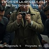 ESPÍAS EN LA GUERRA FRÍA | 06x41