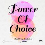 Power of Choice