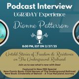 UGR3Day With Dionne Patterson - Stories of Freedom and Resistance on The Underground Railroad