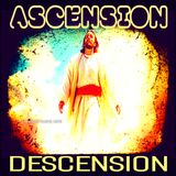 ASCENSION DESCENSION: History & Myths of Spiritual Awakening (March 31, 2026)