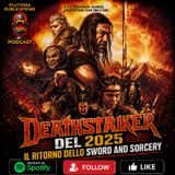 Puntata 290: Deathstalker (del 2025)