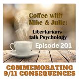 Commemorating 9/11 Consequences (ep. 201)