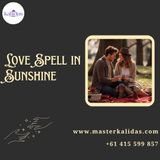 Safe and Genuine Love Spell in Sunshine for Relationship Success