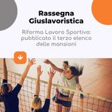 Riforma Lavoro Sportivo: pubblicato il terzo elenco delle mansioni