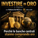 Perchè le banche stanno comprando Oro