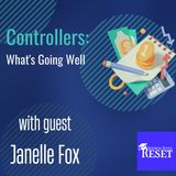 Episode 18 - Controllers - What's Going Well with Janelle Fox