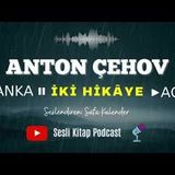 Çehov'dan İki Hikâye   Vanka - Acı   Sesli Kitap