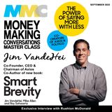 E981: Rushion Interviews CEO and Chairman of Axios, Jim VandeHei, co-authors new book Smart Brevity!