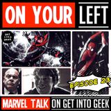 'Spider-Man: Brand New Day' & Daredevil v Muse (On Your Left - Marvel Talk Episode 23)