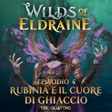 4 | Rubinia e il Cuore di Ghiaccio | WOE