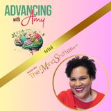 Ditch Fear, Find Balance & Shift Your Life: My "Advancing With Amy" Interview