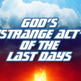 NTEB RADIO BIBLE STUDY: Bible Prophecy Tells Us That God Is Going To Do His 'Strange Act' That Will Blow The Mind Of The Entire World