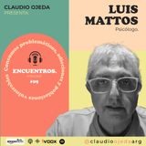 Luis Mattos - "Consumos problemáticos, adicciones y poblaciones vulnerables"