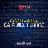 Capire la Bibbia cambia tutto - Giancarlo Farina e Davide Galliani