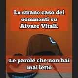 Episodio 1642 - Lo strano caso dei commenti su Alvaro Vitali