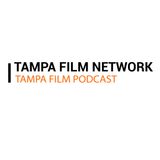Tampa Film Podcast #5| Ken Anthony
