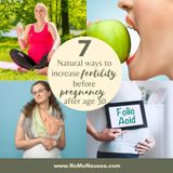 How to increase fertility in women over 30