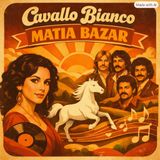 Matia Bazar – “Cavallo Bianco”: libertà, melodia e la nascita di un nuovo modo di ascoltare