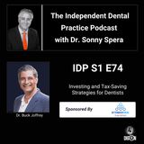 DIGRN Presents: The Independent Dental Practice Podcast - Guest: Dr. Buck Joffrey