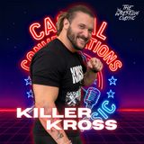 Killer Kross on MLW, Sami Zayn & Hollywood | Episode 225