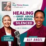 EP231: Healing from Grief, Abuse, and Being Silenced with Aly Angel