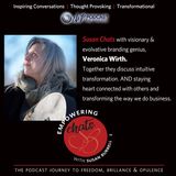 Susan Chats with Visionary and Evolvative Branding Genius, Veronica Wirth...