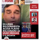 Ex-líder bolsonarista acusa Flávio Bolsonaro de usar drogas e o desafia | 16.07.26