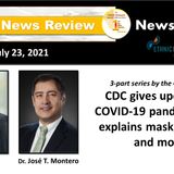 News too Real 7-23-21 Part 1A:  CDC gives update of COVID-19 pandemic concerning Delta variant