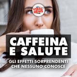 COSA FA LA CAFFEINA AL TUO CORPO -  Gli effetti sorprendenti che nessuno conosce!