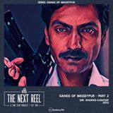 Gangs of Wasseypur – Part 2 • The Next Reel