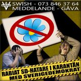 RABIAT SD-HATARE I KARANTÄN MED SVERIGEDEMOKRAT