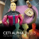 315 - Trek Toys We Wish Existed