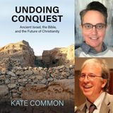 Kate Common, One On One Interview | Undoing Conquest