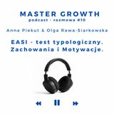 Master Growth #1.10 - EASI - Test typologiczny. Zachowania i motywacje.