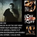 Off The Cuff Radio- The Dae- One Episode #450