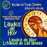 LAUDES DE HOY VIERNES 4 DE SEPTIEMBRE 2026. CAMINO NEOCATECUMENAL. LITURGIA DE LAS HORAS.