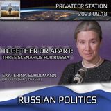 Russian Politics: Together or Apart - 3 Scenarios for Russian Future, Ekaterina Schulmann 2023-09-18