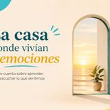 La casa donde vivían las emociones