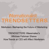 Wavemaker’s Whitney Fishman Shares How Trends at CES will Affect Marketers